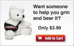 Want someone to help you grin and bear it? Only $3.99. Add to Cart